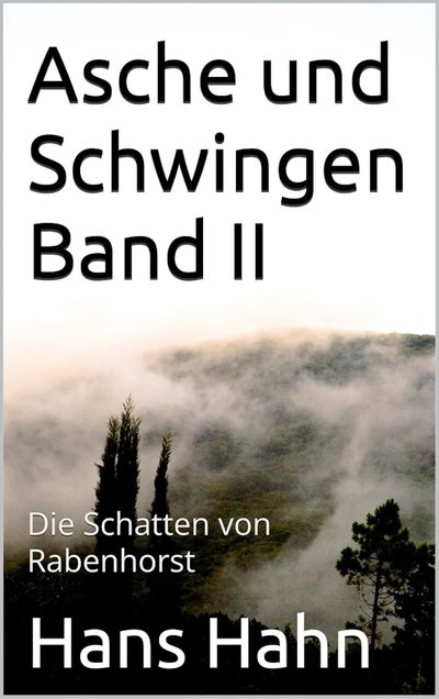 Buchcover Asche und Schwingen. Band 2 von Hans J. Hahn