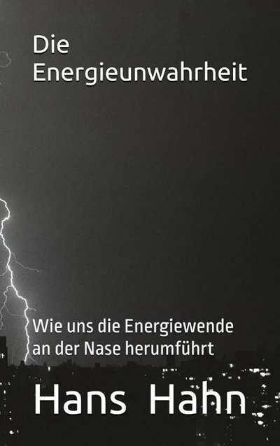 Buchcover Die Energieunwahrheit von Hans J. Hahn