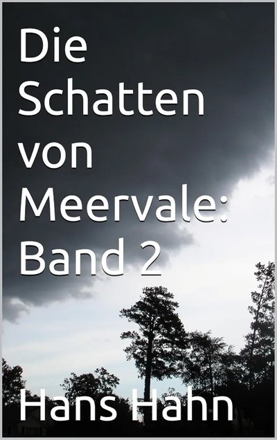 Buchcover Die Schatten von Meervale. Band II von Hans J. Hahn